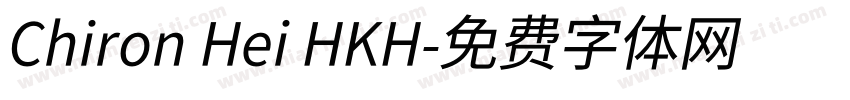 Chiron Hei HKH字体转换